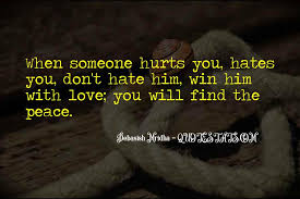 Top 68 Quotes About Someone Hates You Famous Quotes Sayings About Someone Hates You