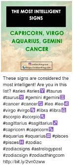Gemini sign is the most intellectual sign. The Most Intelligent Signs Capricorn Virgo Aquarius Gemini Cancer O Zodiacthingconm Httpszodiacthingcom These Signs Are Considered The Most Intelligent Are You In This List Aries Aries Taurus Taurus Gemini Gemini Cancer Cancer