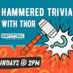 Hammered Trivia w/ Thor event in Durham, NC