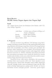Ulasan buku dapat berisi mempertimbangkan buku, artikel. Pdf Book Review Islam Antara Negara Agama Dan Negara Sipil