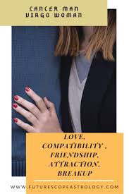 Cancer's love, sex, and friendship compatibility changes based on whether they're with a fire, earth, or water sign. Cancer Man And Virgo Woman Love Compatibility Futurescope