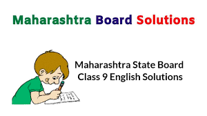 May 04, 2021 · students can, therefore, download the textbooks in a medium of their choice as pdf that can be referred to at any time. Maharashtra State Board Class 9 English Solutions Maharashtra Board Solutions