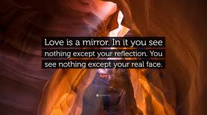 Best boat quotes selected by thousands of our users! Rumi Quote Love Is A Mirror In It You See Nothing Except Your Reflection You See