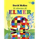 Per rendere partecipi i bambini occorrono libri dove le immagini sono più presenti delle parole, in questo modo loro si sentono più presi dagli argomenti storici e verrà. Amazon It Elmer L Elefante Variopinto Ediz Illustrata Mckee David Molesini Andrea Libri