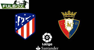 ¡mantente informado de la primera división de futbol! Resultado Atletico De Madrid Vs Osasuna Video Resumen Goles Jornada 37 Liga Espanola 2020 21