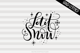 Free Free 249 Let It Snow Svg SVG PNG EPS DXF File