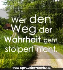 Spruch Weg Der Wahrheit Sprüche Suche