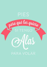 Pies Para Que Los Quiero Si Tengo Alas Para Volar Vinilo Pies Para Que Los Quiero Si Tengo Alas Para Volar Frida Frida Kahlo Tumblr Frida Kahlo Y Frida Khalo