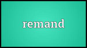 Remand means order back or send back. Remand Meaning Youtube
