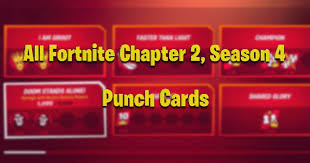After a long wait, fortnite's chapter 2, season 2 is finally here, as the 12.00 update goes live on pc, xbox one, ps4, nintendo switch, and mobile devices on thursday, february 20. All Fortnite Punch Cards Season 4 Fortnite Insider