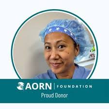 Why I'm a Proud Donor to the AORN Foundation Giving back to the profession  that has given me so much is deeply important to me. I chose to support the  AORN Foundation