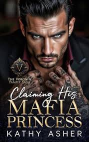 Claiming His Mafia Princess by Kathy Asher