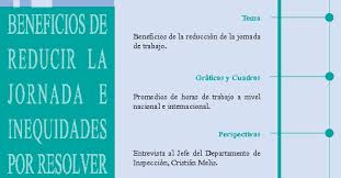 Esto va a ayudar para que haya es por esto que con la reducción de la jornada, según los gremios, se encarecerá el costo de las. Tema Laboral NÂº 23 Beneficios De Reducir La Jornada E Inequidades Por Resolver Agosto 2005 Dt Publicaciones