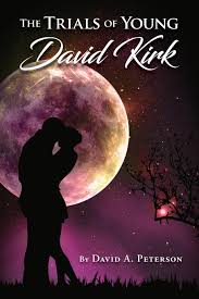 Trials of Young David Kirk: Peterson, David A: 9781961879249: Amazon.com:  Books