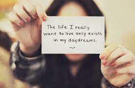 Below you will find our collection of inspirational, wise, and humorous old daydream quotes, daydream sayings, and daydream proverbs, collected over the years from a variety of sources. Daydream Quotes