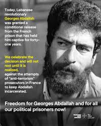 Today, the Lebanese revolutionary Georges Abdallah was granted a  conditional release from the French prison that has held him captive for  forty-one years, currently scheduled for December. While this is a victory
