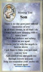 Missing My Son So Much 11 7 85 6 23 14 Missing My Son Grief Poems Grieving Mother