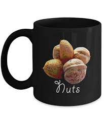 Amazon.com: me,myself & i DESIGNS Nuts Coffee Mug I Think You're Nuts Or A  Healthy Walnut Lover Black 11oz Tea Cup : Home & Kitchen