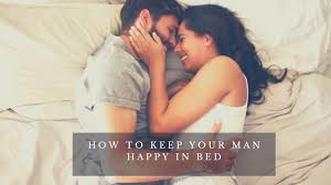Read this great post about how to satisfy your wife in bed from our friends at america's family coaches. How To Make Your Man Happy In Bed We Post Love