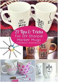 21tips Tricks For Diy Mug Designs With Colorful Sharpie Markers Diy Mugs Sharpie Designs Mugs