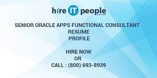 Oracle financial functional consultant specialisation and strong in gl accounting*. Senior Oracle Apps Functional Consultant Resume Profile Hire It People We Get It Done