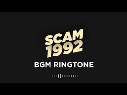 Scam 1992 Bgm Ringtone Download Mp3 Free Download Ringtone Download