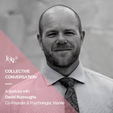 David Burroughs, Mantle Health Co-Founder — The Jones Collective