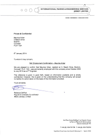 An employment verification letter (evl) is generally requested by an organization, such as a bank or landlord, to verify your current (or previous) job status and the letter can also serve as supporting evidence for immigration purposes, such as when you're applying for a green card or other visa. Employee Confirmation Letter Maurice Arber 6jan14 2
