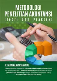 Buku Metodologi Penelitian Akuntansi Teori Dan Praktek