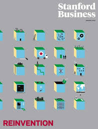 Stanford Business Spring 2013 Front Cover Business Magazine Stanford Stanford University