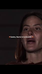 Nacha y Samira: Rivalidad en Mundos Opuestos