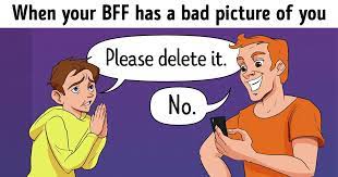 Whatever the reason, it's always worth putting a smile on a friend's face. 16 Jokes Only Best Friends Can Understand