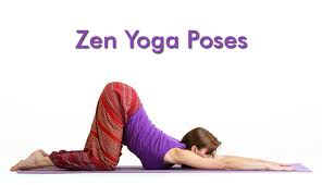 Zen Yoga Poses Spiritual Experience Yoga Poses Zen Yoga Poses Yoga Times