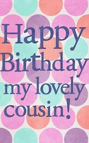 Birthday Wishes For Cousin Female Quotes Happy Birthday Little Cousin With Regard To Inspiration Birthday Ideas Make I Happy Birthday Cousin Happy Birthday Wishes Cousin Happy Birthday Cousin Female