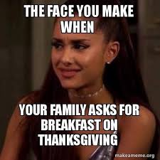Check spelling or type a new query. 15 Thanksgiving Family Memes Because You Have To Laugh Thanksgiving Family Thanksgiving Meme Funny Thanksgiving Memes