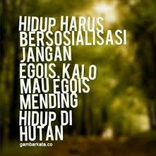 Gambar Kata Kata Untuk Orang Egois Bijak Gambar Kutipan Bijak