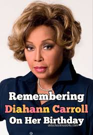 Happy Heavenly Birthday Diahann Carroll 💜💜💜