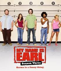 But i haven't seen her or heard anything about her. Season 3 My Name Is Earl Wiki Fandom