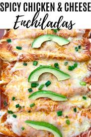 Spicy Chicken And Cheese Enchiladas Recipe Cheese Enchiladas Spicy Chicken Enchiladas