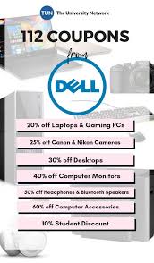 112 Coupons For Dell 20 Off Laptops Gaming Pcs 25 Off Canon And Nikon Cameras 30 Off Desktops 40 Off College Motivation College Survival Guide Student