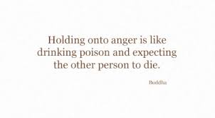 Holding Onto Anger Is Like Drinking Poison And Expecting The Other Person To Die Buddha Gurly S Collection Of Quotes Notes Video S Made By Great People Who Have Been Sharing