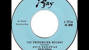 Artie Barsamian And His Orchestra The Enchanting Melody Youtube