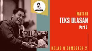 Salah satu ciri kebahasaan teks ulasan adalah adanya penggunaan kalimat simpleks dan komplek. Belajar Daring Bahasa Indonesia Teks Ulasan Kelas 8 Semester 2 Part 2 Youtube