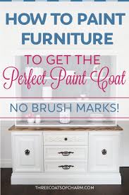 Have You Been Wondering How The Professionals Get Such A Smooth Paint Finish We Give Yo Painted Furniture Furniture Painting Techniques Painting Furniture Diy