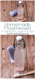 Here's my recipe for how to make your own effective mouthwash at home. Diy Homemade Mouthwash Oh The Things We Ll Make