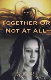 Together Or Not At All