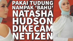 Si cantik, natasha hudson mencuri perhatian netizen apabila fesyen baharunya berniqab yang dimuat naik menerusi instagram peribadinya menerima kritikan positif oleh para pengikut. Pakai Tudung Nampak Bahu Natasha Hudson Dikecam Netizen Youtube