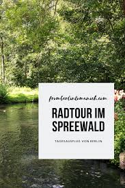 Radtour Im Spreewald Spreewald Radtour Ausflug
