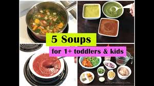 5 Immune Boosting Soups For 1 Year Toddlers Kids Great Choice For Cold Cough Fever Youtube