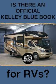 Is There An Official Kelley Blue Book For Rvs Rvblogger In 2020 Used Rv For Sale Used Rvs For Sale Rvs
